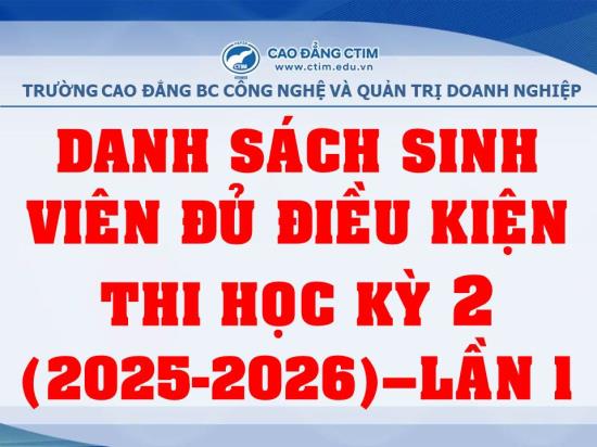 Danh sách sinh viên đủ điều kiện thi học kỳ 2 (2025-2026) - Lần 1